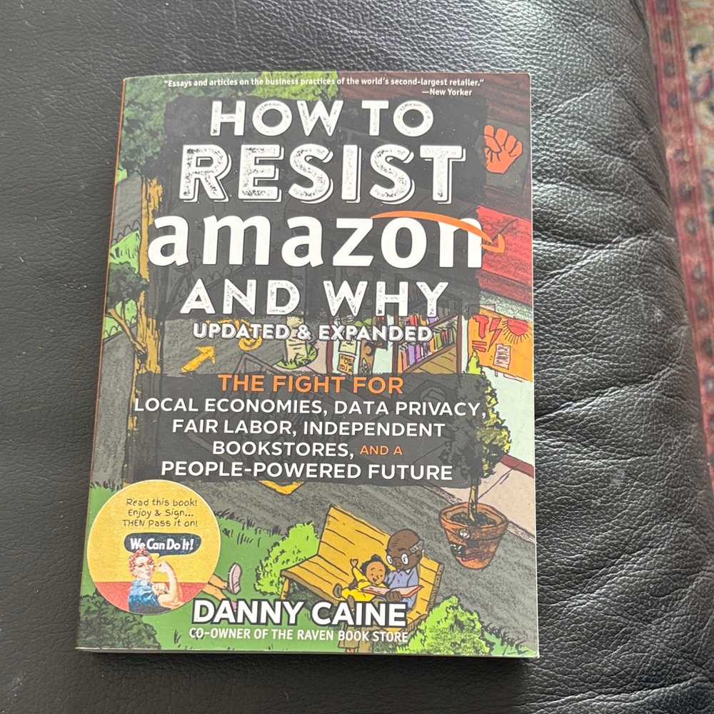 How to Resist Amazon and Why Book